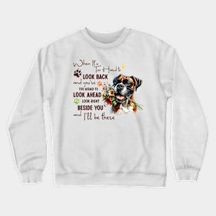 Boxer When It's Too Hard to Look Back Crewneck Sweatshirt